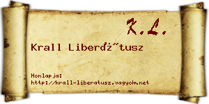 Krall Liberátusz névjegykártya